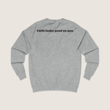 "Faith looks good on you" Sweater