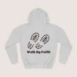 "Walk by Faith" Hoodie