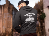 "Don't look back" Hoodie