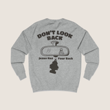 "Don't look back" Sweater