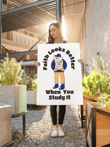 "Faith looks better when you study it" Premium Wall Art