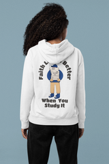 "Faith looks better when you study it" Hoodie