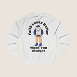 "Faith looks better when you study it" Sweater