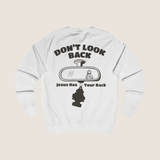 "Don't look back" Sweater